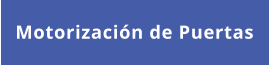 Motorizaci�n de Puertas